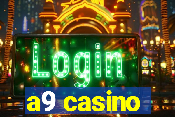 a9 casino